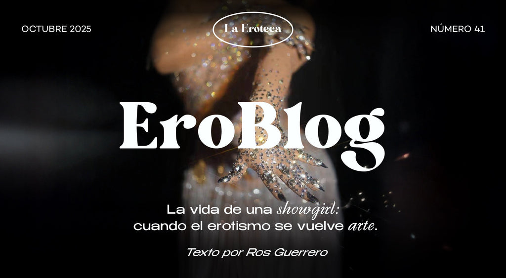 La vida de una Showgirl: cuando el erotismo se vuelve arte